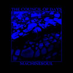 The Council Of Days : Machinesoul